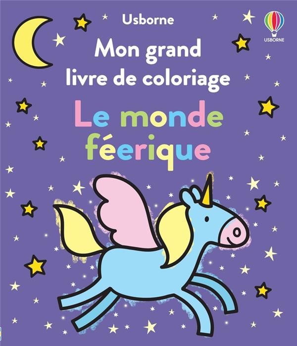 Emprunter Le monde féérique. Mon grand livre de coloriage livre