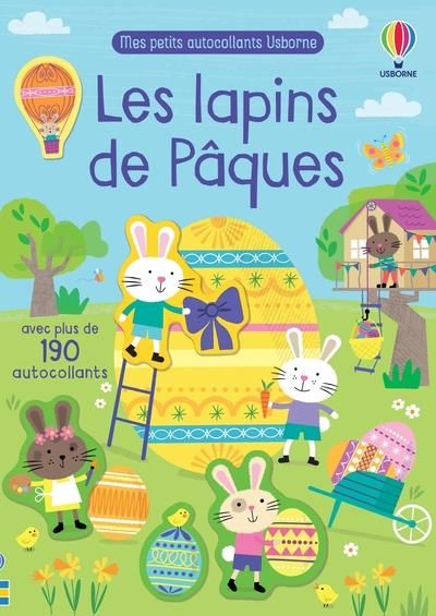 Emprunter LES LAPINS DE PAQUES - MES PETITS AUTOCOLLANTS USBORNE - DES 3 ANS livre