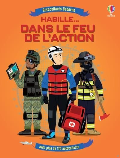 Emprunter Habille... Dans le feu de l'action. Avec plus de 170 autocollants livre