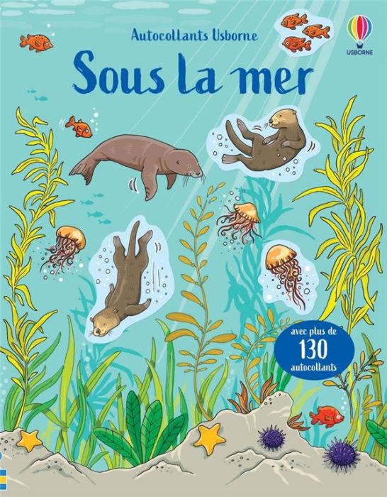 Emprunter Sous la mer. Avec plus de 130 autocollants livre