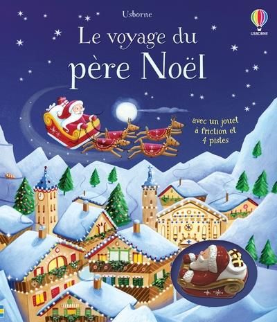 Emprunter Le voyage du père Noël. Avec un jouet à friction et 4 pistes livre