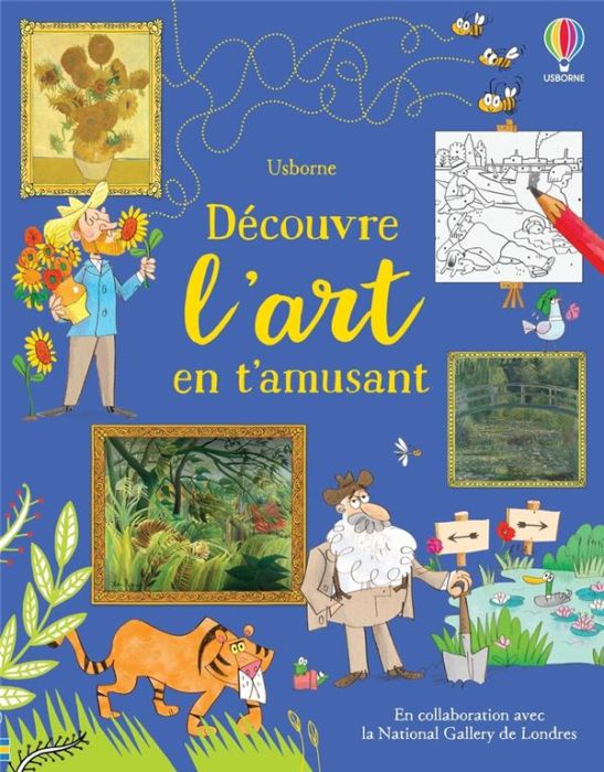 Emprunter Découvre l'art en t'amusant - Dès 7 ans livre