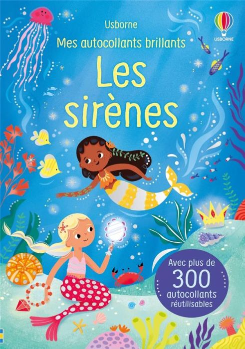 Emprunter Les sirènes. Avec plus de 300 autocollants réutilisables livre