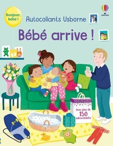 Emprunter Bébé arrive ! Avec plus de 150 autocollants livre