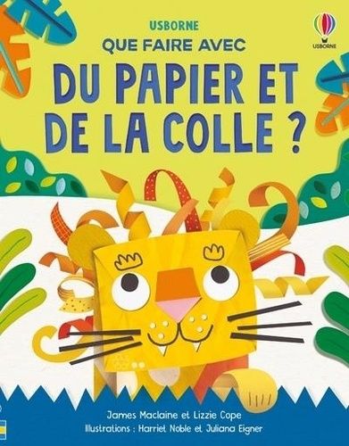 Emprunter Que faire avec du papier et de la colle ? livre