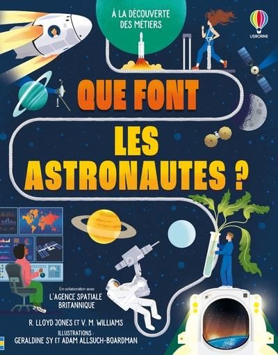 Emprunter Que font les astronautes ? A la découverte des métiers livre