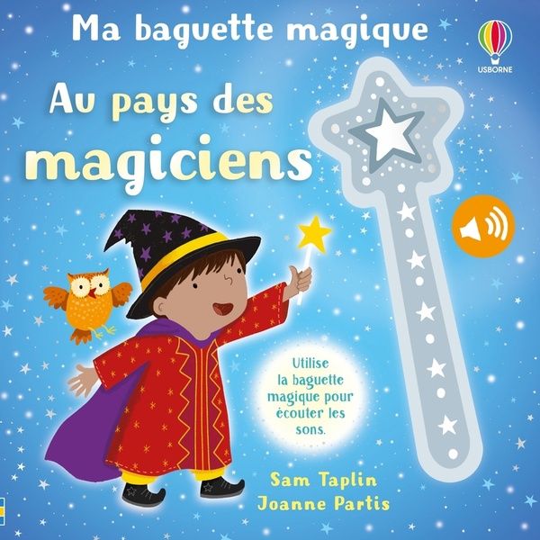 Emprunter Au pays des magiciens. Utilise la baguette magique pour écouter les sons livre