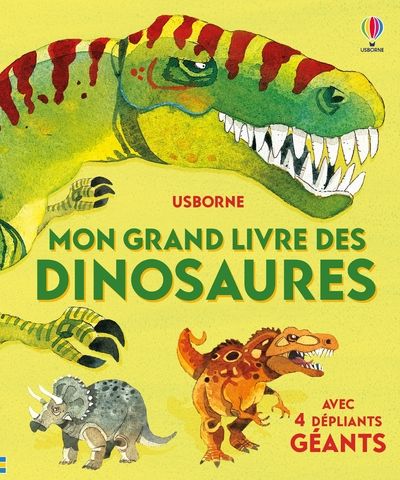 Emprunter Mon grand livre des dinosaures. Avec 4 dépliants géants livre