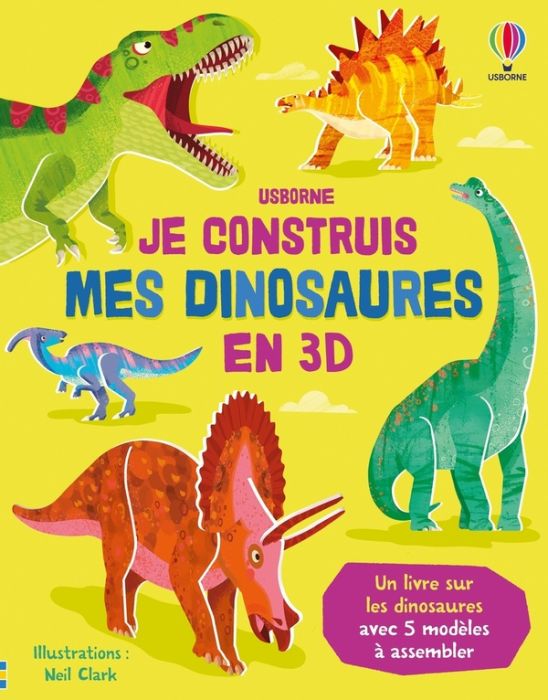 Emprunter Je construis mes dinosaures en 3D livre