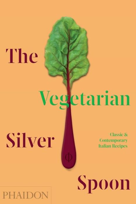 Emprunter THE VEGETARIAN SILVER SPOON - CLASSIC AND CONTEMPORARY ITALIAN RECIPES livre