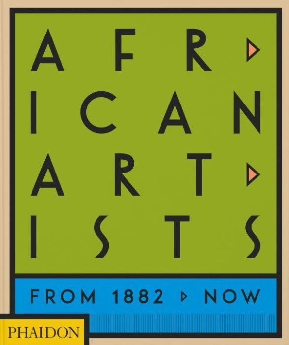 Emprunter AFRICAN ARTISTS - FROM 1882 TO NOW livre