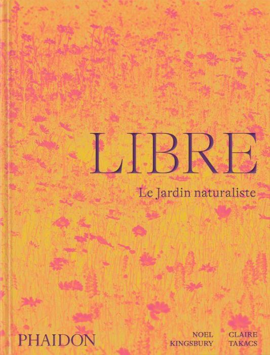 Emprunter Libre. Le jardin naturaliste livre