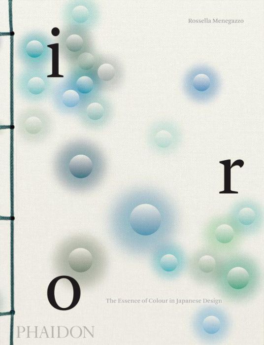 Emprunter IRO : THE ESSENCE OF COLOUR IN JAPANESE DESIGN livre