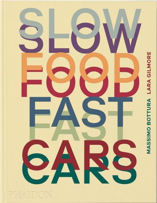 Emprunter SLOW FOOD, FAST CARS - ILLUSTRATIONS, COULEUR livre