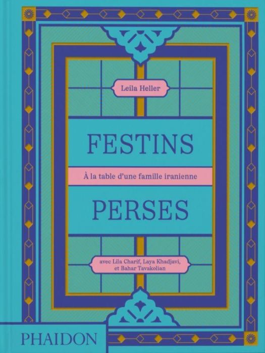 Emprunter Festins Perses. A la table d'une famille iranienne livre