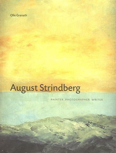 Emprunter August Strindberg. Painter, photographer, writer livre