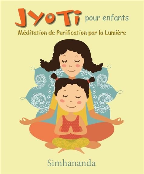 Emprunter JYOTI POUR ENFANTS - MEDITATION DE PURIFICATION PAR LA LUMIERE - LIVRE + CD livre