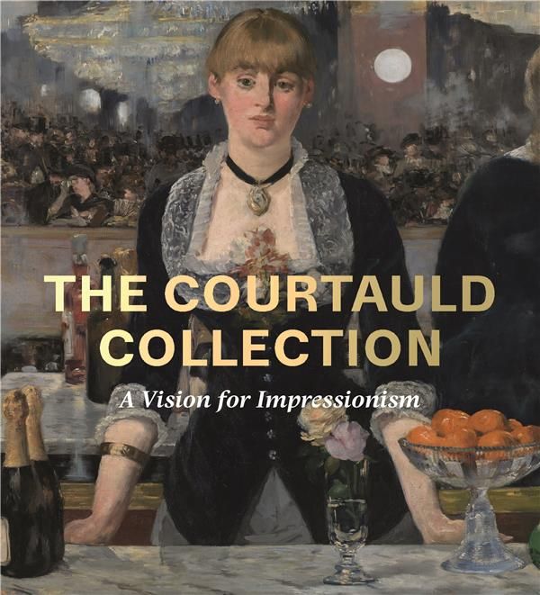 Emprunter THE COURTAULD COLLECTION - A VISION FO IMPRESSIONISM livre