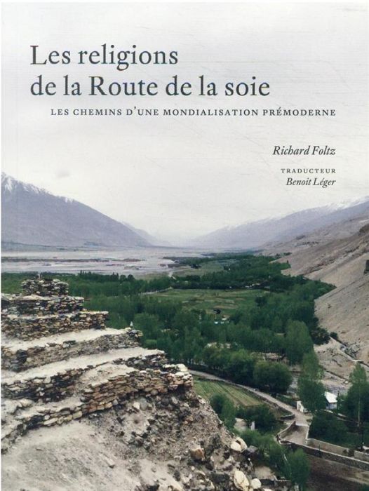 Emprunter Les religions de la Route de la soie. Les chemins d'une mondialisation prémoderne livre