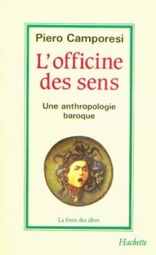 Emprunter L'Officine des sens. Une anthropologie baroque livre