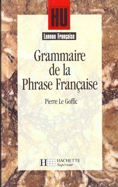 Emprunter Grammaire de la phrase française livre