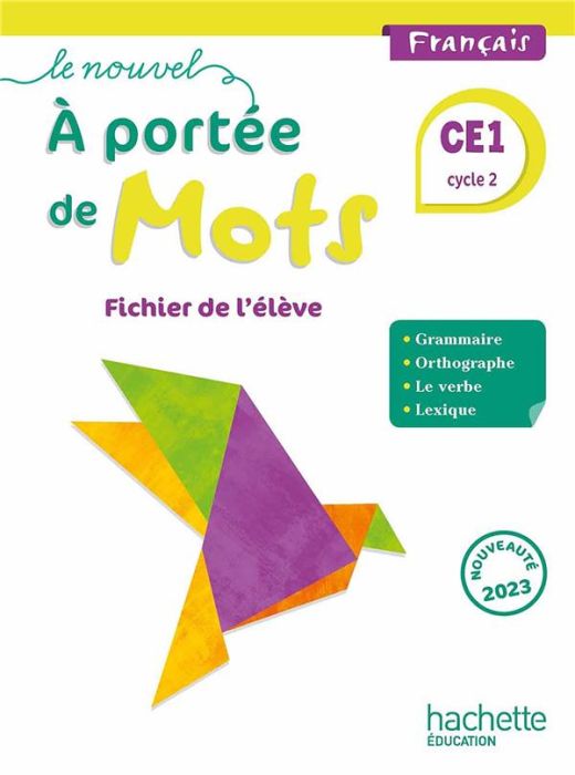 Emprunter Français CE1 Cycle 2 Le Nouvel A portée de mots. Fichier de l'élève, Edition 2023 livre