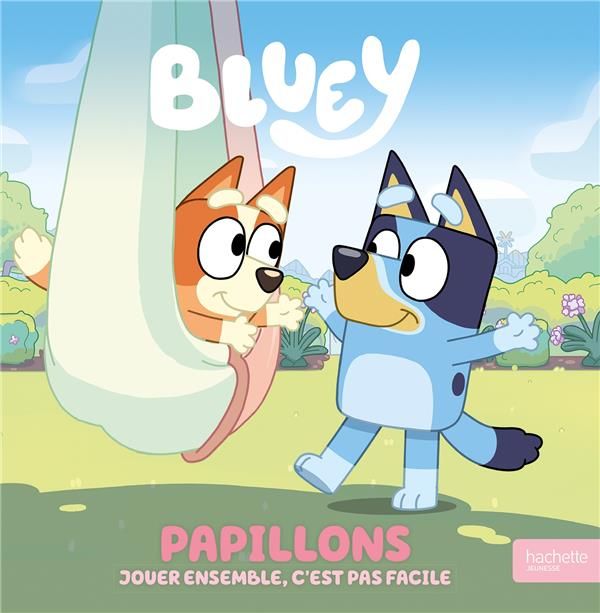 Emprunter Bluey : Papillons. Jouer ensemble, c'est pas facile livre