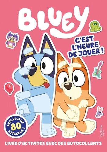 Emprunter Bluey C'est l'heure de jouer ! Livre d'activités avec des autocollants livre