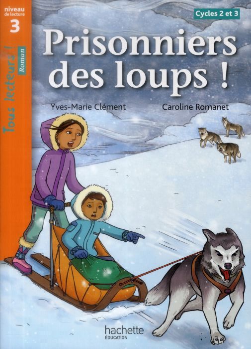 Emprunter Prisonniers des loups ! Niveau de lecture 3, Cycles 2 et 3 livre