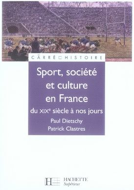 Emprunter Sport, culture et société en France du XIXe siècle à nos jours livre