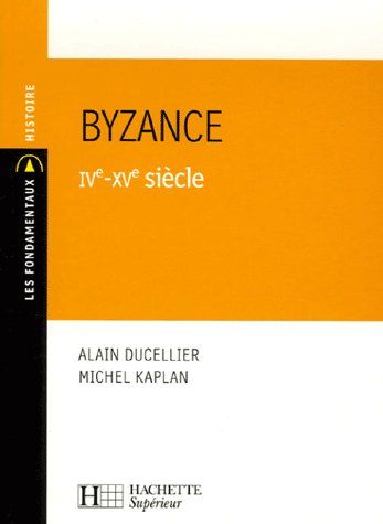 Emprunter Byzance IVe-XVe siècle livre