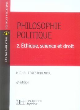 Emprunter Philosophie politique. Tome 2, Ethique, science et droit, 4e édition livre