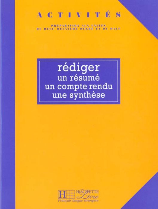 Emprunter Rédiger un résumé, un compte-rendu, une synthèse livre