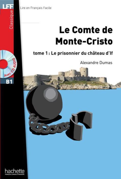 Emprunter Le comte de Monte-Cristo Tome 1 : Le prisonnier du château d'If. Avec 1 CD audio livre