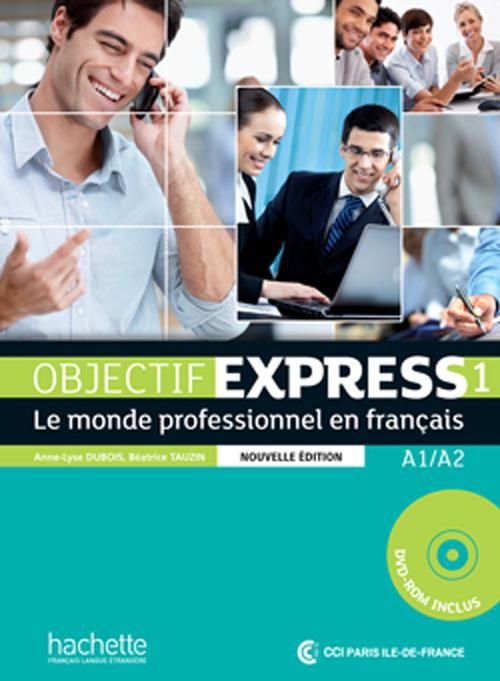 Emprunter Objectif Express 1 A1/A2. Le monde professionnel en français, avec 1 DVD livre