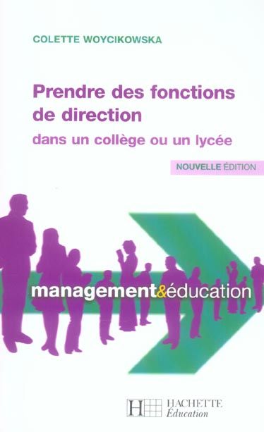 Emprunter Prendre des fonctions de direction dans un collège ou un lycée. Premier poste livre