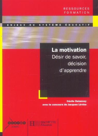 Emprunter La motivation. Désir de savoir décision d'apprendre livre