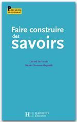 Emprunter Faire construire des savoirs livre