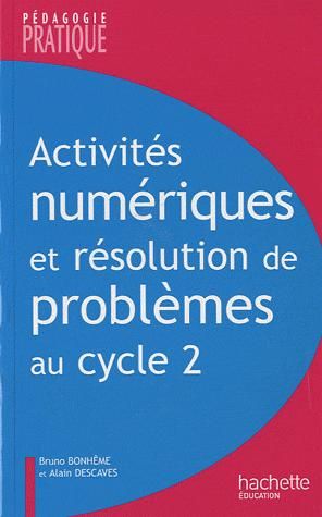 Emprunter Activités numériques et résolution de problèmes au cycle 2. Une progression de cycle, des situations livre