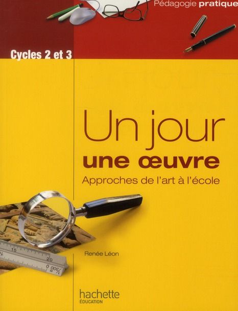 Emprunter Un jour une oeuvre. Approche de l'art à l'école livre