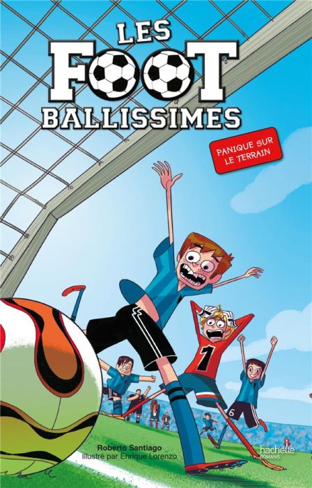 Emprunter Les fous de foot Tome 2 : Panique sur le terrain livre