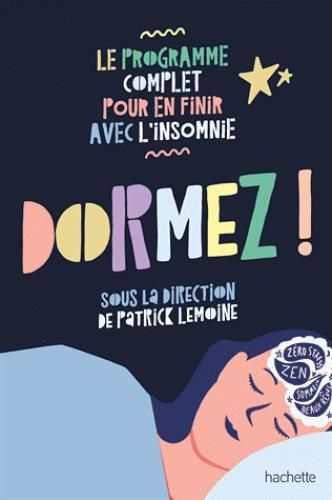 Emprunter Dormez ! Le programme complet pour en finir avec l'insomnie livre