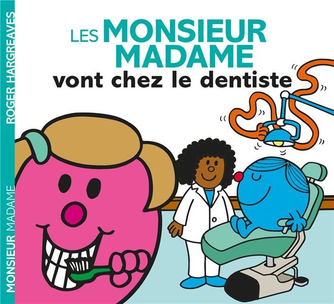 Emprunter Les Monsieur Madame vont chez le dentiste livre