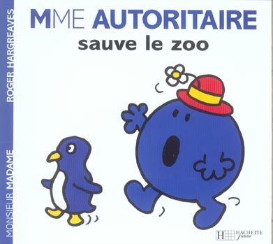 Emprunter Madame Autoritaire sauve le zoo livre