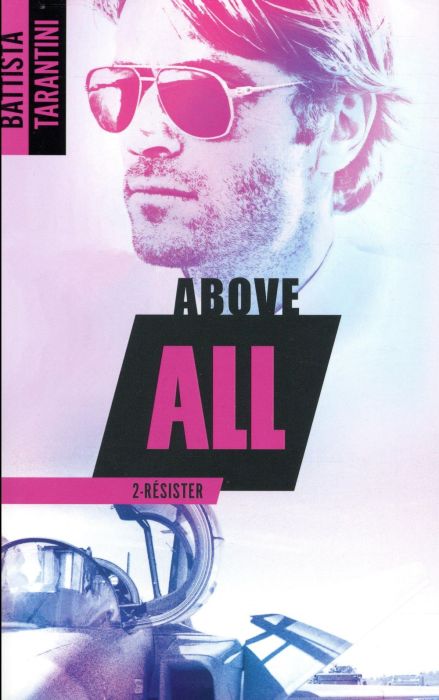 Emprunter Above All Tome 2 : Résister livre