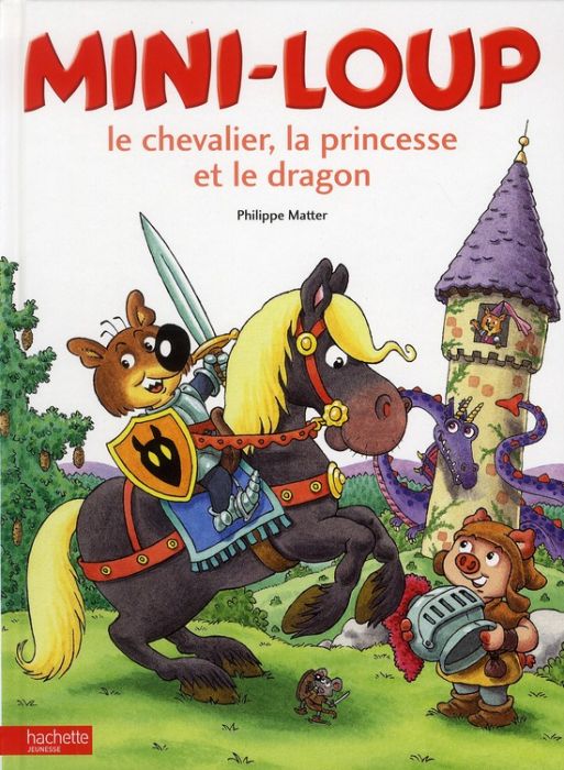 Emprunter Mini-Loup : Le chevalier, la princesse et le dragon livre