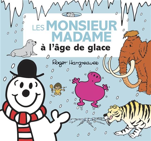 Emprunter Les Monsieur Madame à l'âge de glace livre