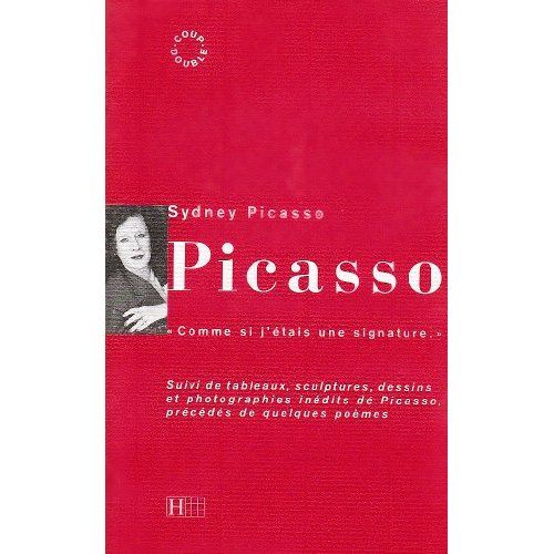 Emprunter Picasso. Comme si j'étais une signature... livre