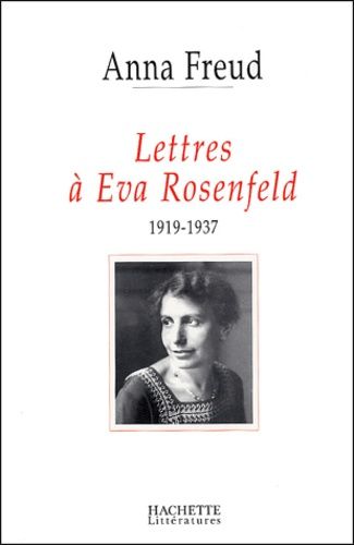 Emprunter Lettres à Eva Rosenfeld. 1919-1937 livre