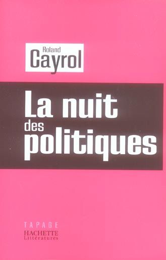 Emprunter La nuit des politiques livre